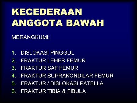 KECEDERAAN ANGGOTA BAWAH