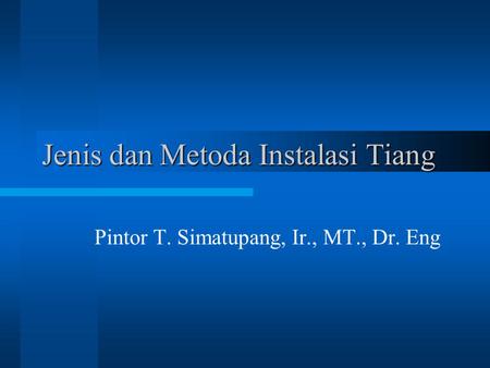 Jenis dan Metoda Instalasi Tiang