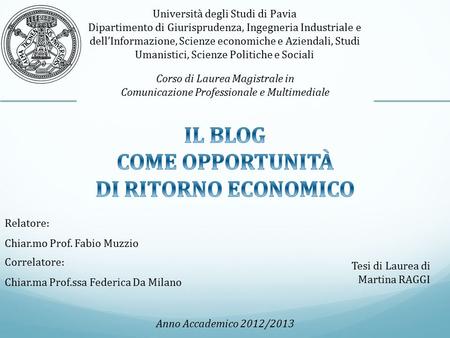 IL BLOG COME OPPORTUNITÀ DI RITORNO ECONOMICO