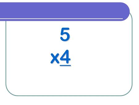 5 x4. 10 x2 9 x3 10 x9 10 x4 10 x8 9 x2 9 x4.