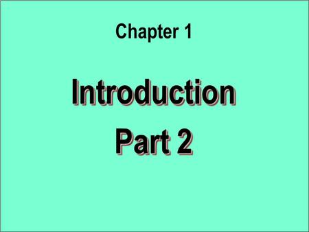 Introduction Part 2 Introduction Chapter 1. Case of United Airlines Kinds of problems : Develop master flight schedule Forecast demand for its routes.