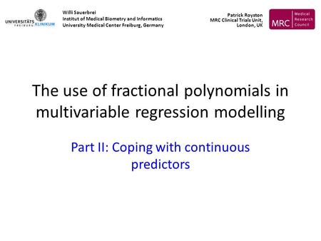 Part II: Coping with continuous predictors