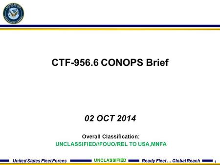 Overall Classification: UNCLASSIFIED//FOUO/REL TO USA,MNFA