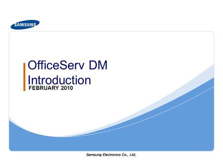 OfficeServ DM Introduction