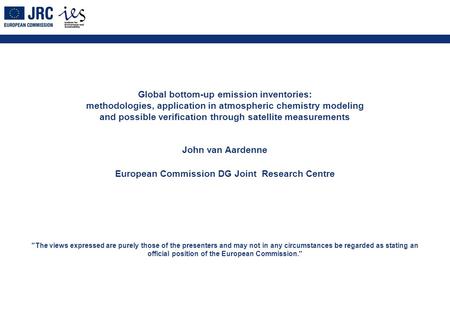 Global bottom-up emission inventories: methodologies, application in atmospheric chemistry modeling and possible verification through satellite measurements.