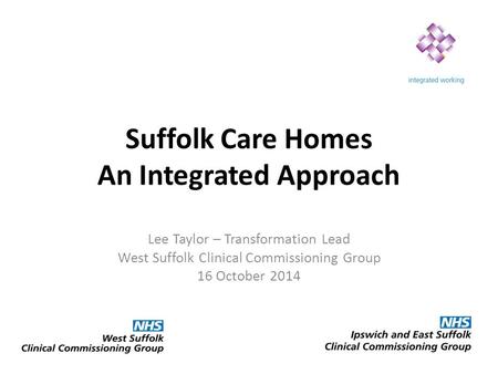 Suffolk Care Homes An Integrated Approach