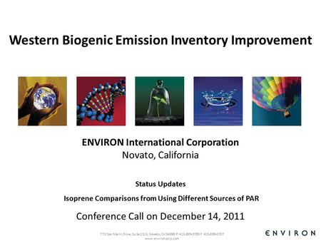 Template 773 San Marin Drive, Suite 2115, Novato, CA 94998 P: 415-899-0700 F: 415-899-0707 www.environcorp.com ENVIRON International Corporation Novato,