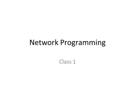 Network Programming Class 1. Tugas & TR 5 Tugas 1 TR Beberapa Kejutan.