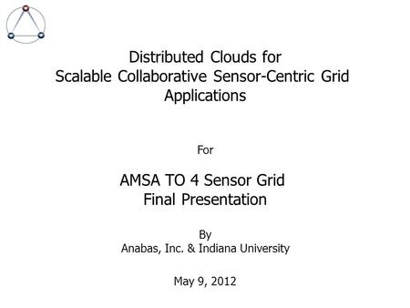 Distributed Clouds for Scalable Collaborative Sensor-Centric Grid