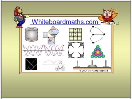 Whiteboardmaths.com © 2004 All rights reserved 5 7 2 1.