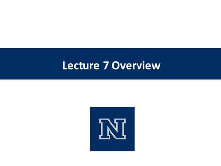 Lecture 7 Overview. Advanced Encryption Standard 10, 12, 14 rounds for 128, 192, 256 bit keys – Regular Rounds (9, 11, 13) – Final Round is different.