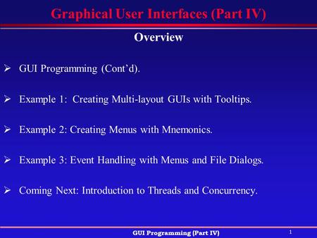 Graphical User Interfaces (Part IV)