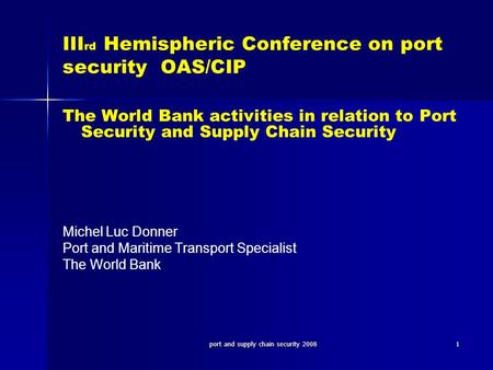 IIIrd Hemispheric Conference on port security OAS/CIP