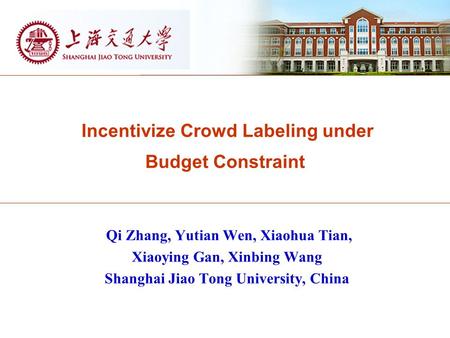 Incentivize Crowd Labeling under Budget Constraint