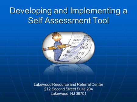 Developing and Implementing a Self Assessment Tool