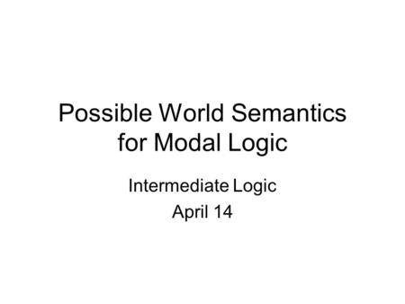 Possible World Semantics for Modal Logic