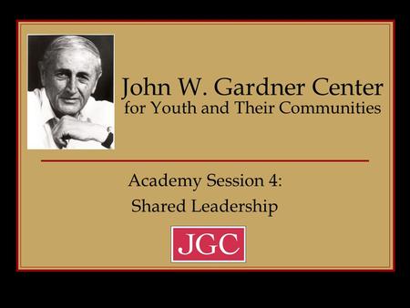 John W. Gardner Center for Youth and Their Communities