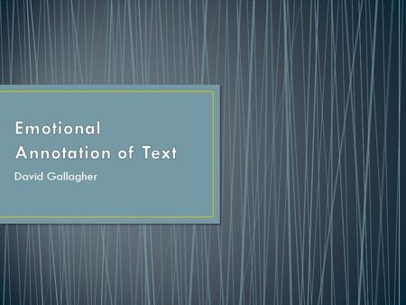 Emotional Annotation of Text