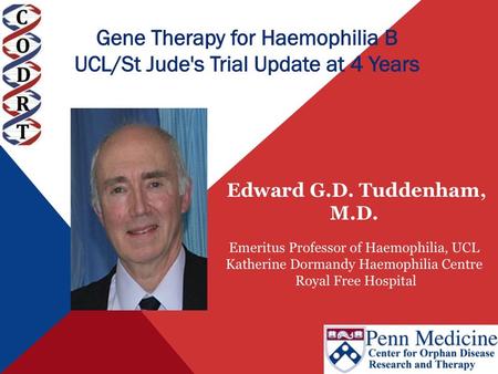 Gene therapy trial for haemophilia B   UCL/StJude’s Trial Update at 4 years