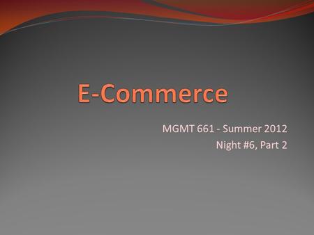 MGMT Summer 2012 Night #6, Part 2