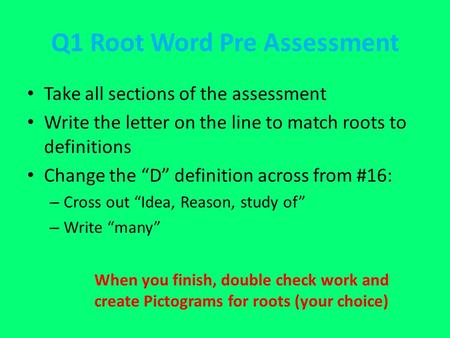 Q1 Root Word Pre Assessment