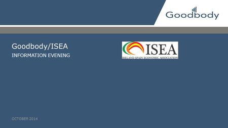 Goodbody/ISEA INFORMATION EVENING OCTOBER 2014.