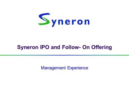 Syneron IPO and Follow- On Offering