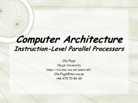 Computer Architecture Instruction-Level Parallel Processors