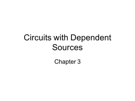 Circuits with Dependent Sources