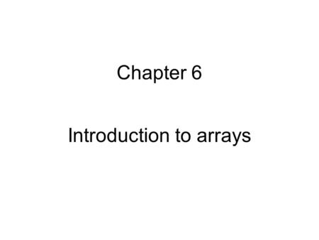 Introduction to arrays