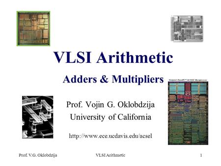 VLSI Arithmetic Adders & Multipliers