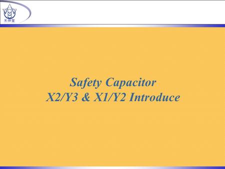 Safety Capacitor X2/Y3 & X1/Y2 Introduce