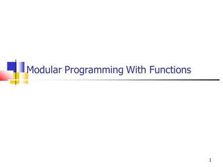 Modular Programming With Functions