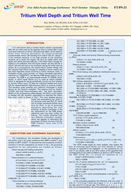 B.Q. DENG, J.H. HUANG, K.M. FENG, C.H. PAN Southwestern Institute of Physics, P.O.Box 432, Chengdu, 610041, P.R. China  contact of main author: