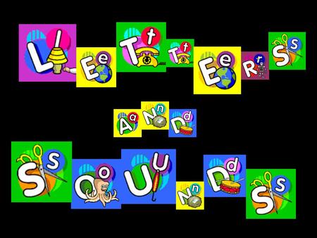 Letters and Sounds There are 6 Phases in Letters and Sounds, each building on the skills and knowledge of the previous one. Phases 1-4 should be taught.