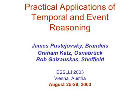 Practical Applications of Temporal and Event Reasoning