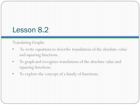 Lesson 8.2 Translating Graphs