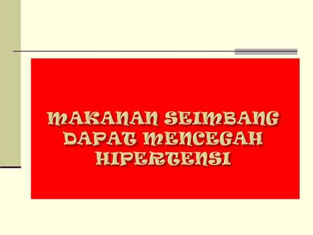 MAKANAN SEIMBANG HIPERTENSI AMALAN UNTUK MENCEGAH HIPERTENSI DIET DAN SENAMAN.