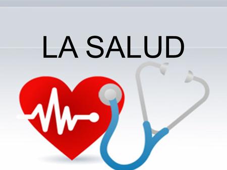 LA SALUD.  2Zl7FTkNk.