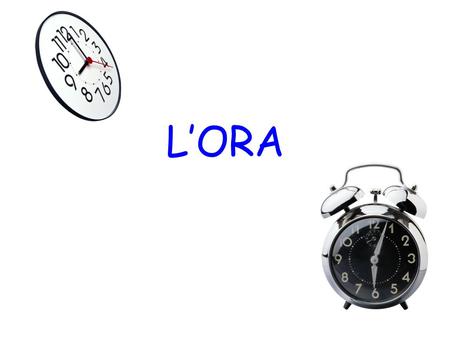 L’ORA.