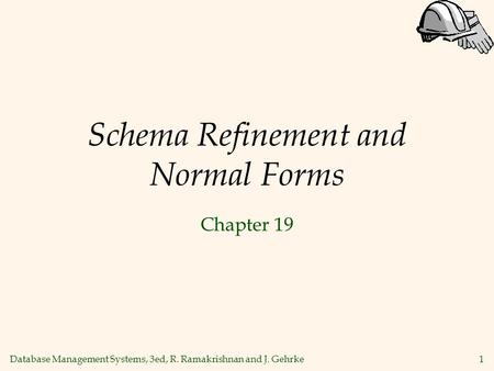 Schema Refinement and Normal Forms