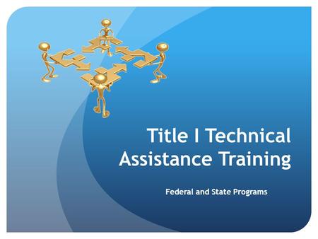 Title I Technical Assistance Training