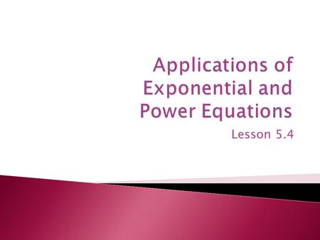 Lesson 5.4.  You may have noticed that many equations can be solved by undoing the order of operations.  This strategy also applies for more complex.