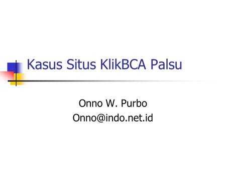 Kasus Situs KlikBCA Palsu