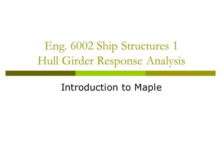 Eng Ship Structures 1 Hull Girder Response Analysis