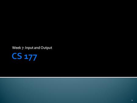 Week 7: Input and Output 1.  Now we are going to talk a little bit about output  You have a lot of experience with System.out.println() and System.out.print()