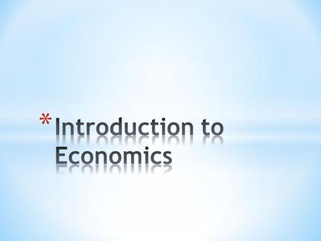 Introduction to Economics