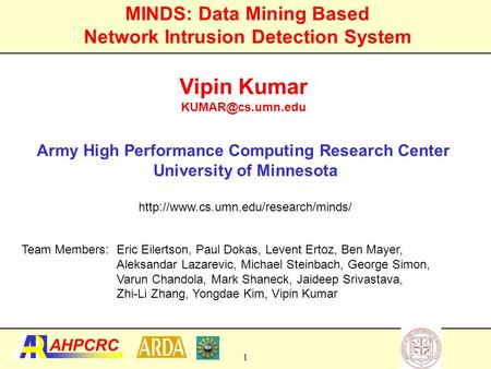 MINDS: Data Mining Based Network Intrusion Detection System