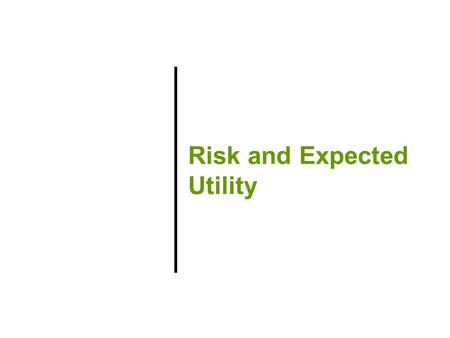 Risk and Expected Utility