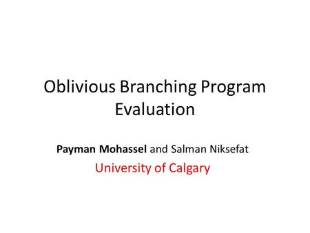 Oblivious Branching Program Evaluation